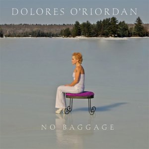   Dolores O'Riordan No Baggage.     .