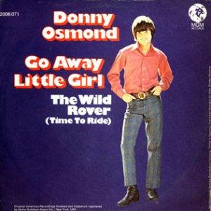 1971 Donny Osmond: 'Go Away Little Girl' US 45 1