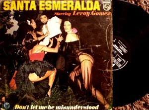 Santa Esmeralda Starring Leroy Gomez - Don't Let Me Be Misunderstood (1977) 