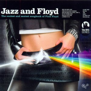 Various Artists: Jazz and Floyd The coolest and sexiest songbook of Pink Floyd 2012