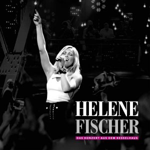 Helene Fischer  Das Konzert Aus Dem Kesselhause LIVE Die Highlights