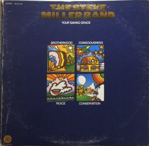 The Steve Miller Band*   Your Saving Grace