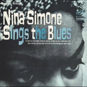 The house of the rising sun - Nina Simone Sings The Blues - 1967.