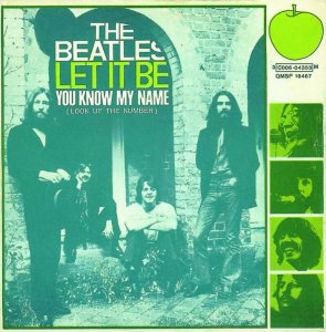 , : Let It Be, You Know My Name ( )