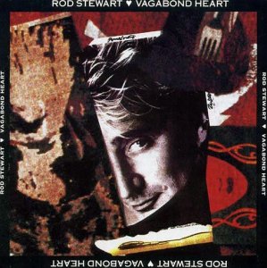 Rod STEWART 1991 Vagabond Heart