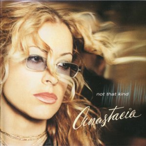 ANASTACIA 2001 Not That Kind