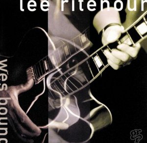 Lee RITENOUR 1993 Wes Bound