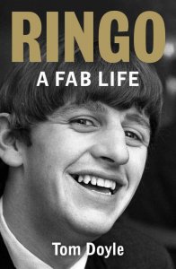 Tom Doyle. Ringo A Fab Life