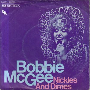Bobbie McGee � Nickles And Dimes