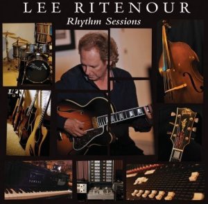 Lee RITENOUR 2012 Rhythm Sessions