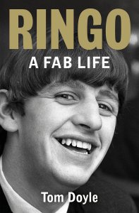 Ringo: A Fab Life by Tom Doyle 2025
