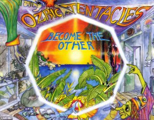 OZRIC TENTACLES 1995 Become The Other