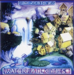 OZRIC TENTACLES 1999 Waterfall Cities