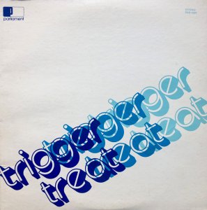 Trigger � ������ Treat
