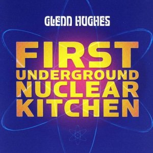 �����  GLENN HUGHES 2008 First Underground Nuclear Kitchen 16-page