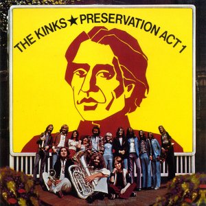 KINKS 1973 Preservation Act 1