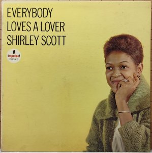 Shirley Scott - Everybody's Loves A Lover, 1964.