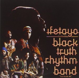 Black Truth Rhythm Band - Ifetayo (1976)