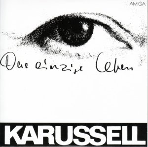 KARUSSELL 1980 Das Einzige Leben