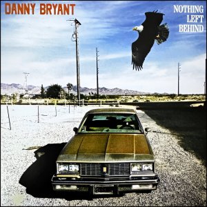 ������������ � ���������, ������ � ���������: Danny Bryant 2026 Nothing Left Behind