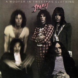 SPARKS 1972 A Woofer In Tweeter's Clothing