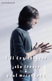 � ����� I'll Cry Instead ������� ������������ ������� �������, �� ������ ������ �� Strawberry Fields Forever, �� � ���������� ������ �����.