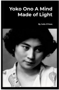 Yoko Ono: A Mind Made of Light