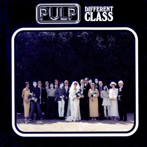 4. Pulp: Different Class (1995)