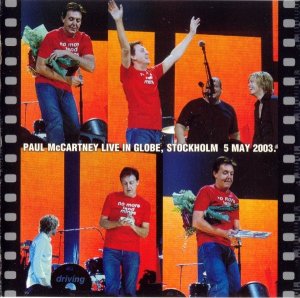 Paul McCartney � Live In Globe, Stockholm 5 May 2003