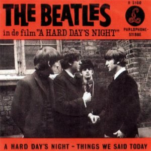 ������: �Any Time At All� , �Things We Said Today� � �When I Get Home� .