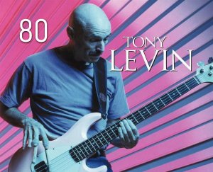 Tony Levin - 80!   � �������!!!