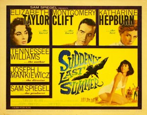 [2] ���������, ������� ����� (����. Suddenly, Last Summer) � ��������������� ����� 1959 ����, ������ �� ����� �������� �������� (1958). � ������ ������� �������� ������, ������ ������ � ���������� �����, � ����� ������� ������, �������� ����������� � ���� �������. ��������� �������� ������ �. ��������, ���������� � ��� �������, �������� �������� ��� ����� � �������, ���������� ��� ���� ��������, � ����������-������������� � ������ ������. ����������� ������������� ���� �������� ��������� ����� �� ������ ��� ��������� ��������.