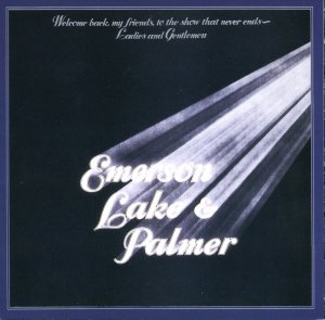 Emerson, Lake & Palmer 1974 Welcome Back My Friends To The Show That Never Ends