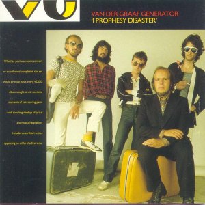 VAN DER GRAAF GENERATOR 1993 I Prophesy Disaster