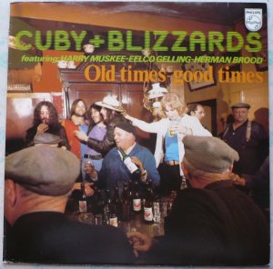 Cuby+Blizzards - Old Times-Good Times, 1977, Holland - a