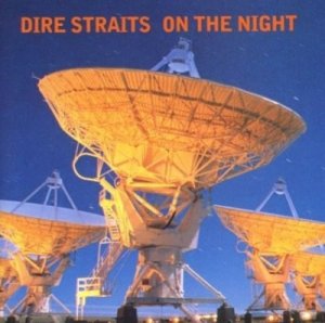 DIRE STRAITS 1993 On The Night