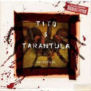 Tito & Tarantula - Tarantism (1997)