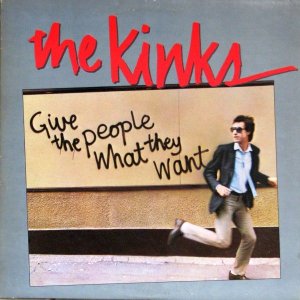 KINKS 1981 Give The People What They Want