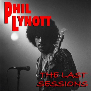 Phil Lynott the Last Sessions (2019)