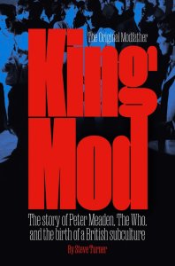 �King Mod: Peter Meaden, The Who, and the Birth of a Subculture� (������� ���: ������� ������ ������, ������ The Who � ���������� ���������� �������������)  - ��� �������������� � ������������ ����� �������� ����� Ҹ����� (Steve Turner), �������������� � ������ 2024 ���� ������������� Red Planet. � ������ ������������� ��������� ����� ����� � ��������� ������, ������ �������� ������ The Who � ���������� ������� ���������� ����������� ����� (Mod) 1960-� �����. 