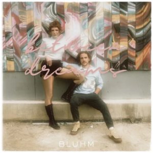 Bluhm - Between Dreams (2026)  https://www.youtube.com/watch?v=Nh78eqimkLU