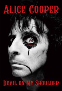 Devil on My Shoulder: A Memoir by Alice Cooper and Daniel Richler