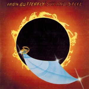 IRON BUTTERFLY 1976 Sun And Steel