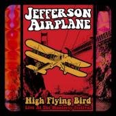 Jefferson Airplane - High Flying Bird: Live At The Monterey Festival